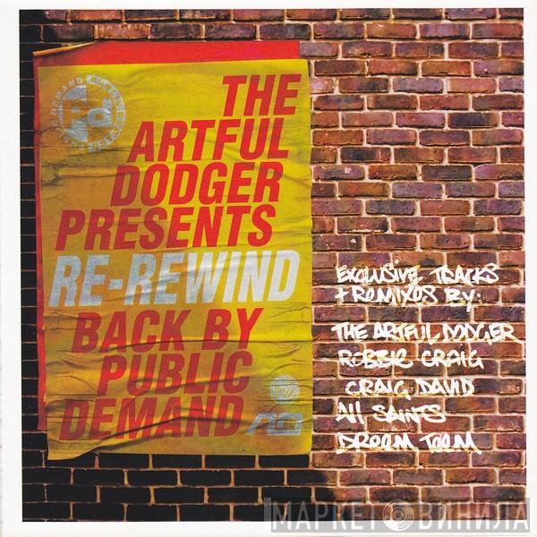 Artful Dodger - Re-Rewind (Back By Public Demand)