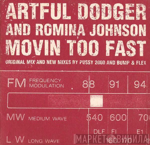 Artful Dodger, Romina Johnson - Movin Too Fast