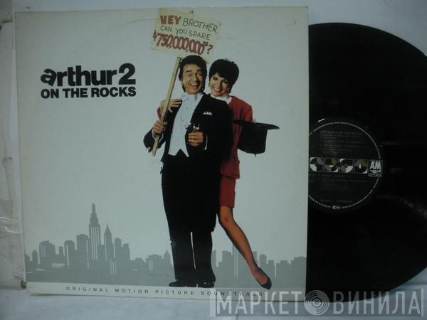  - Arthur 2 On The Rocks - Original Motion Picture Soundtrack