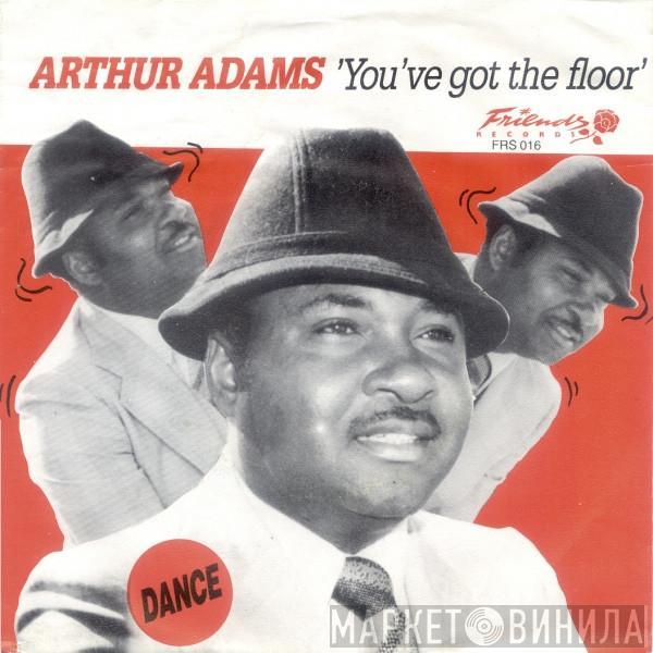 Arthur Adams - You've Got The Floor