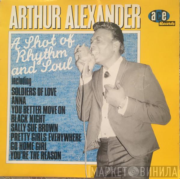  Arthur Alexander  - A Shot Of Rhythm And Soul