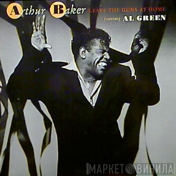 Arthur Baker, Al Green - Leave The Guns At Home