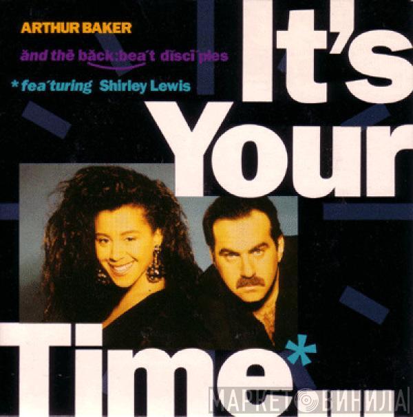  Arthur Baker And The Backbeat Disciples  - It's Your Time
