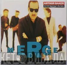  Arthur Baker And The Backbeat Disciples  - Merge