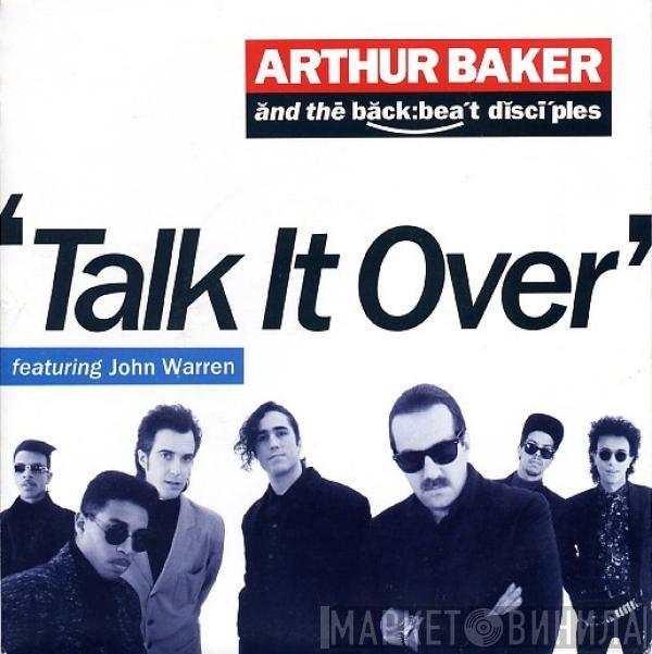 Arthur Baker And The Backbeat Disciples - Talk It Over