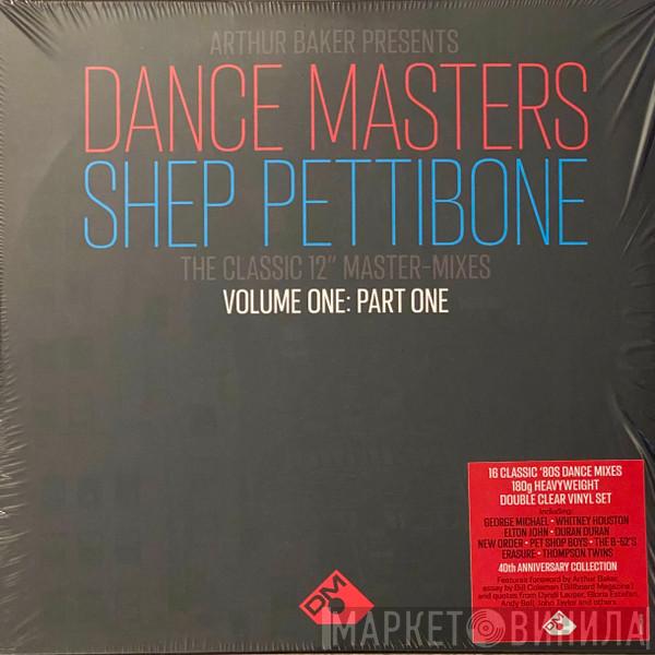 Arthur Baker, Shep Pettibone - Dance Masters: Shep Pettibone (The Classic 12