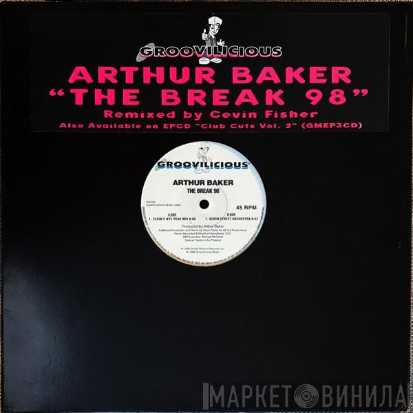 Arthur Baker - The Break '98