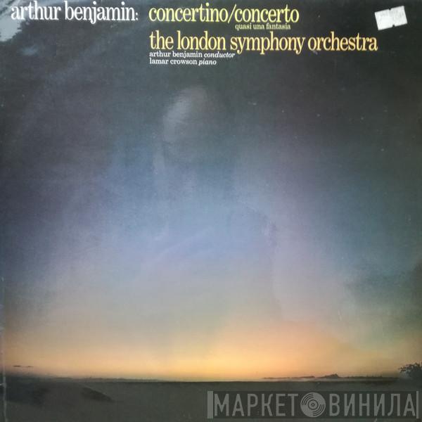 Arthur Benjamin, The London Symphony Orchestra, Lamar Crowson - Concertino / Concerto Quasi Una Fantasia