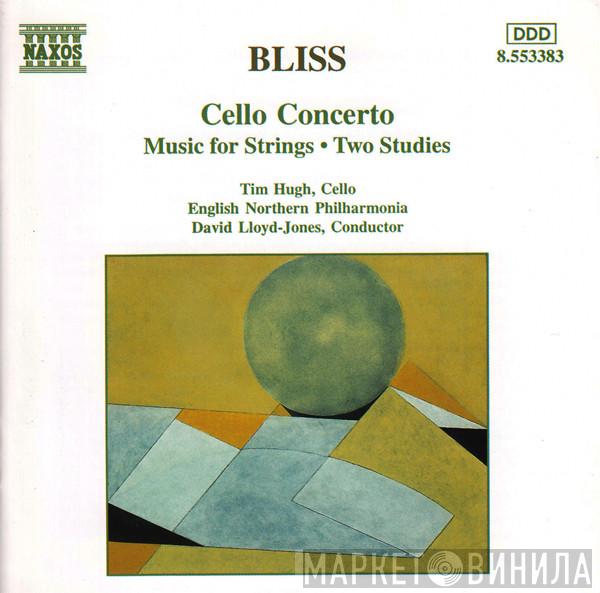 Arthur Bliss, Tim Hugh, English Northern Philharmonia, David Lloyd-Jones - Cello Concerto / Music For Strings / Two Studies