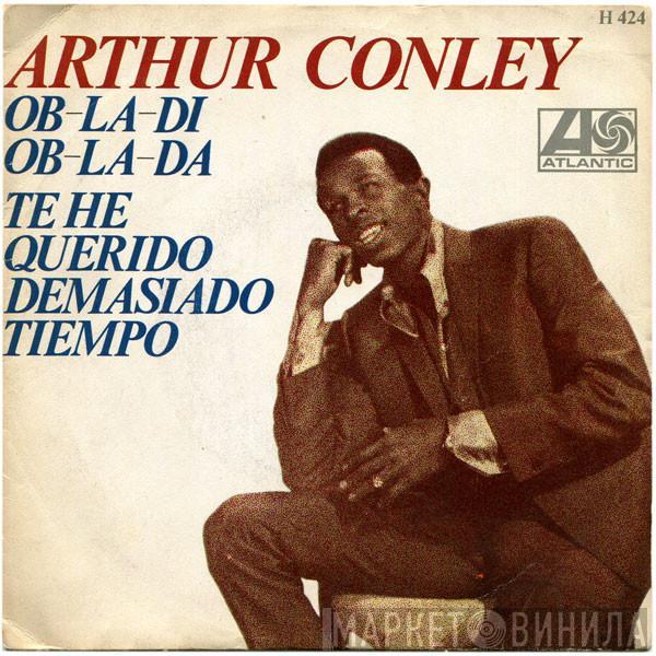 Arthur Conley - Ob-La-Di, Ob-La-Da / Te He Querido Demasiado Tiempo