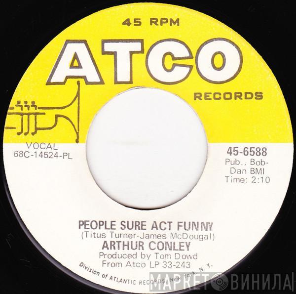 Arthur Conley - People Sure Act Funny