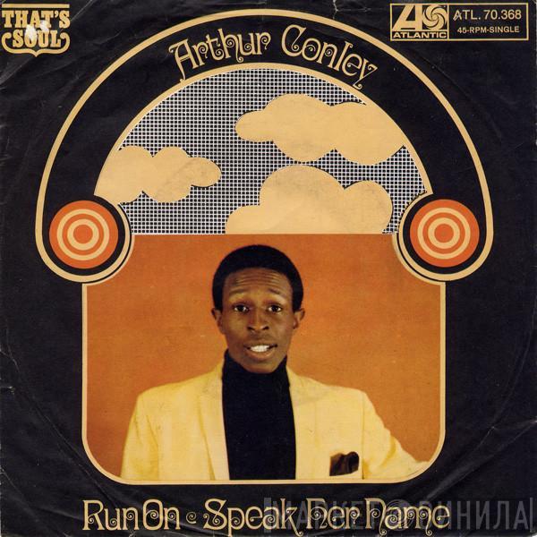 Arthur Conley - Run On · Speak Her Name