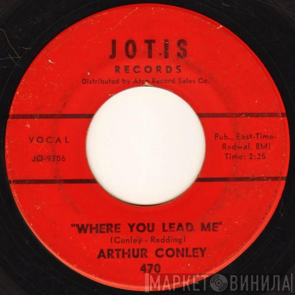 Arthur Conley - Where You Lead Me / I'm A Lonely Stranger