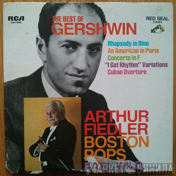 , Arthur Fiedler , The Boston Pops Orchestra  Earl Wild  - The Best Of Gershwin