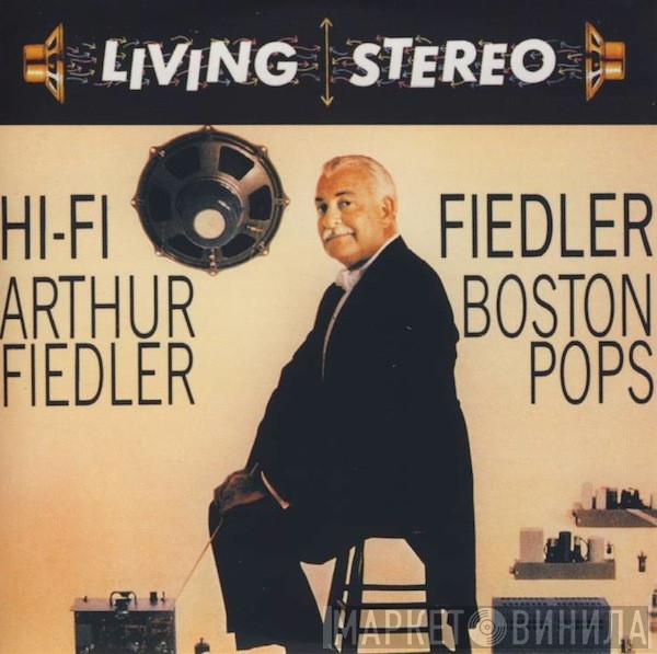 , Arthur Fiedler  The Boston Pops Orchestra  - Hi-Fi Fiedler