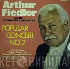 Arthur Fiedler, The Boston Pops Orchestra - Popular Concert No. 2