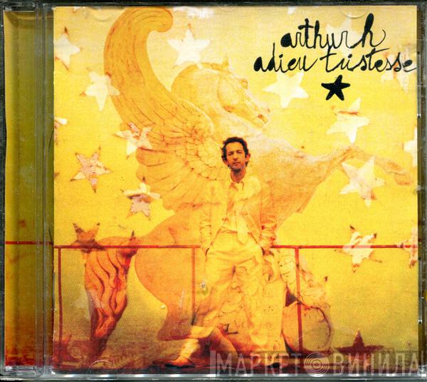  Arthur H  - Adieu Tristesse