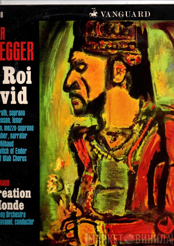 Arthur Honegger, Darius Milhaud - Le Roi David / La Création Du Monde