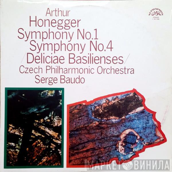 Arthur Honegger, The Czech Philharmonic Orchestra, Serge Baudo - Symphony No. 1 / Symphony No. 4 (Deliciae Basilienses)
