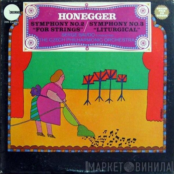 Arthur Honegger, The Czech Philharmonic Orchestra, Serge Baudo - Symphonies No. 2 And No. 3