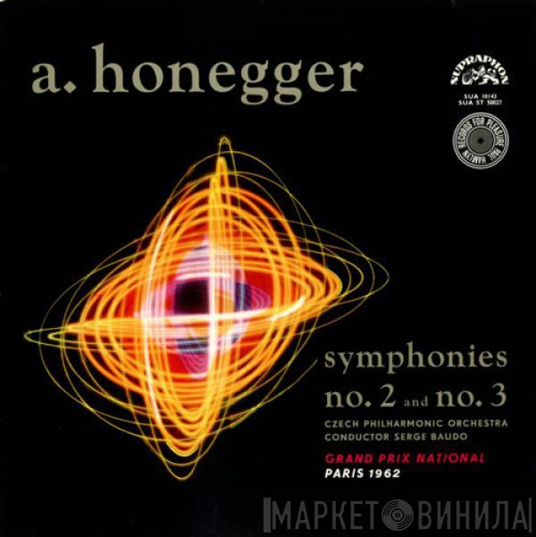 Arthur Honegger, The Czech Philharmonic Orchestra, Serge Baudo - Symphonies No. 2 And No. 3