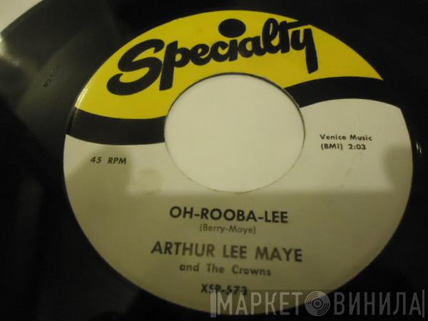 Arthur Lee Maye & The Crowns - Oh-Rooba-Lee
