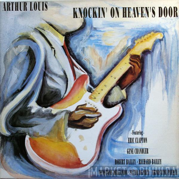 Arthur Louis, Eric Clapton - Knockin' On Heaven's Door