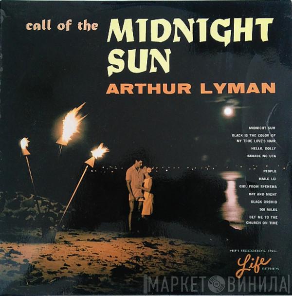 Arthur Lyman - Call Of The Midnight Sun