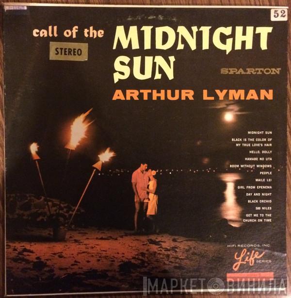  Arthur Lyman  - Call Of The Midnight Sun