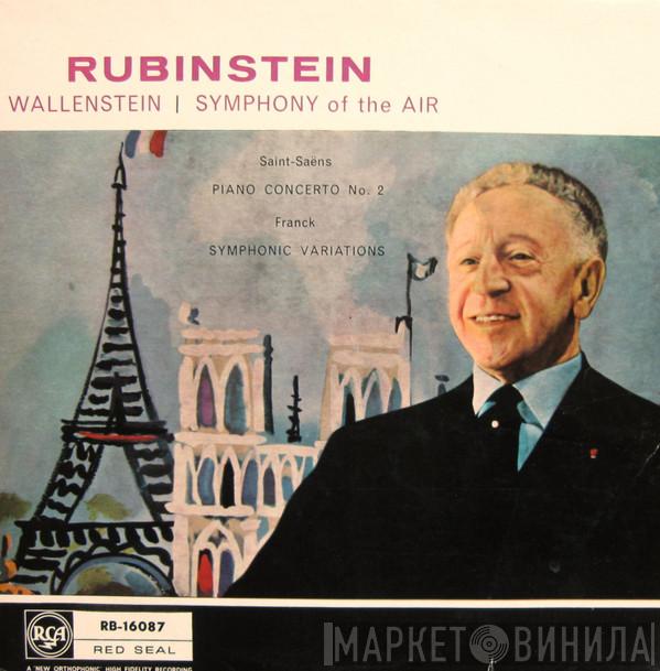 Arthur Rubinstein, Alfred Wallenstein, Symphony Of The Air, Camille Saint-Saëns, César Franck - Piano Concerto No. 2 / Symphonic Variations