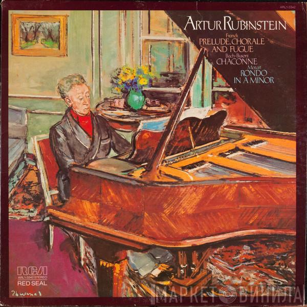 Arthur Rubinstein, César Franck, Johann Sebastian Bach, Ferruccio Busoni, Wolfgang Amadeus Mozart - Prélude, Chorale And Fugue / Chaconne / Rondo In A Minor
