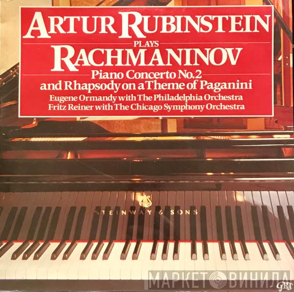 Arthur Rubinstein, The Philadelphia Orchestra, Eugene Ormandy, Fritz Reiner, The Chicago Symphony Orchestra - Artur Rubinstein Plays Rachmaninov