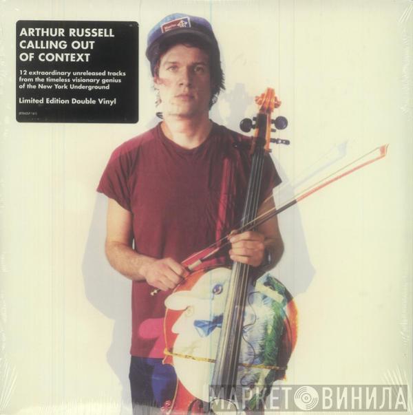  Arthur Russell  - Calling Out Of Context