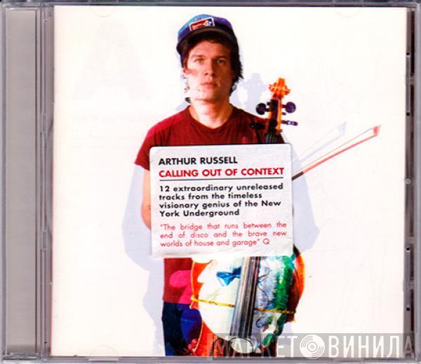  Arthur Russell  - Calling Out Of Context