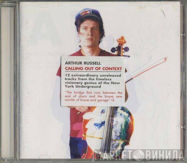  Arthur Russell  - Calling Out Of Context