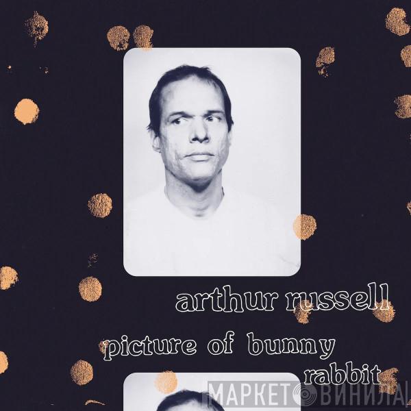Arthur Russell - Picture Of Bunny Rabbit