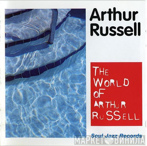 Arthur Russell - The World Of Arthur Russell