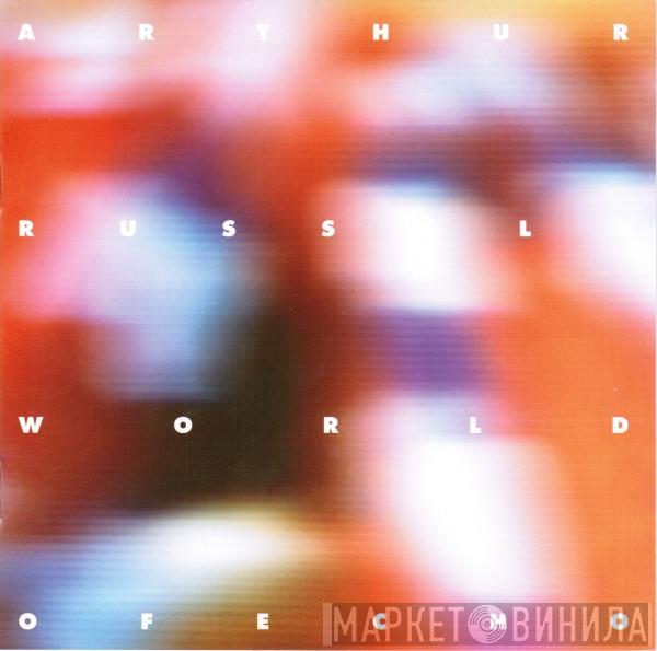 Arthur Russell - World Of Echo