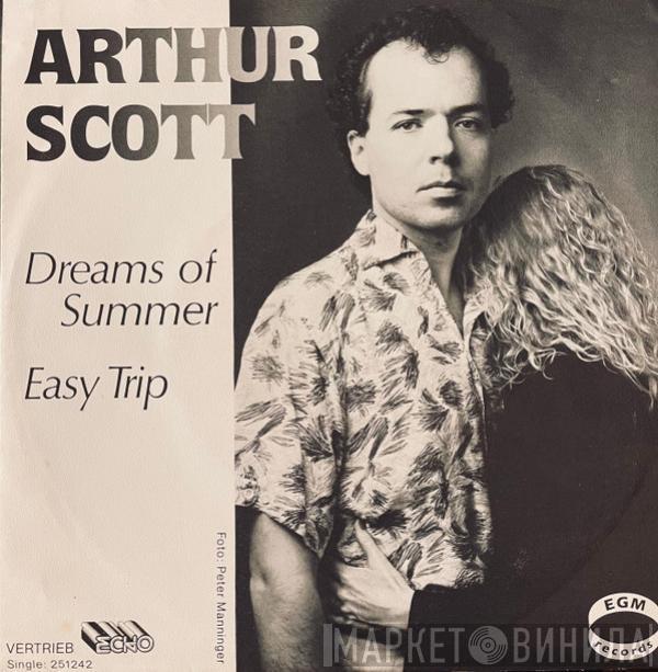 Arthur Scott  - Dreams Of Summer /  Easy Trip