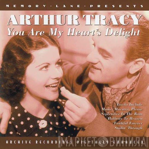 Arthur Tracy - You Are My Heart's Delight