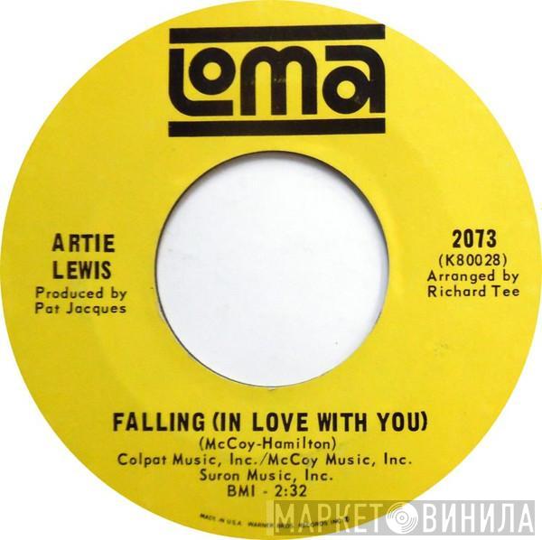  Artie Lewis  - Falling (In Love With You)