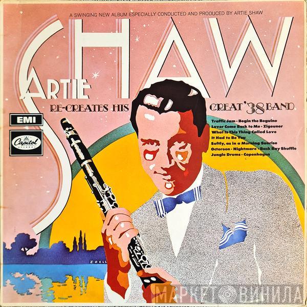 Artie Shaw - Re-creates His Great '38 Band