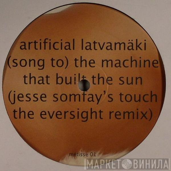 Artificial Latvamäki, Denis Karimani - Métisse 01