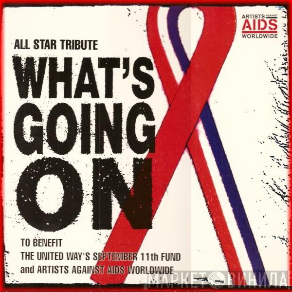 Artists Against AIDS Worldwide - What's Going On