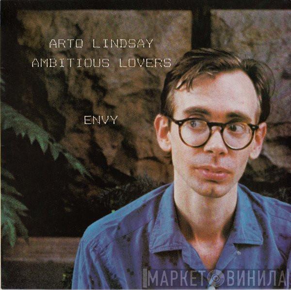 Arto Lindsay, Ambitious Lovers - Envy