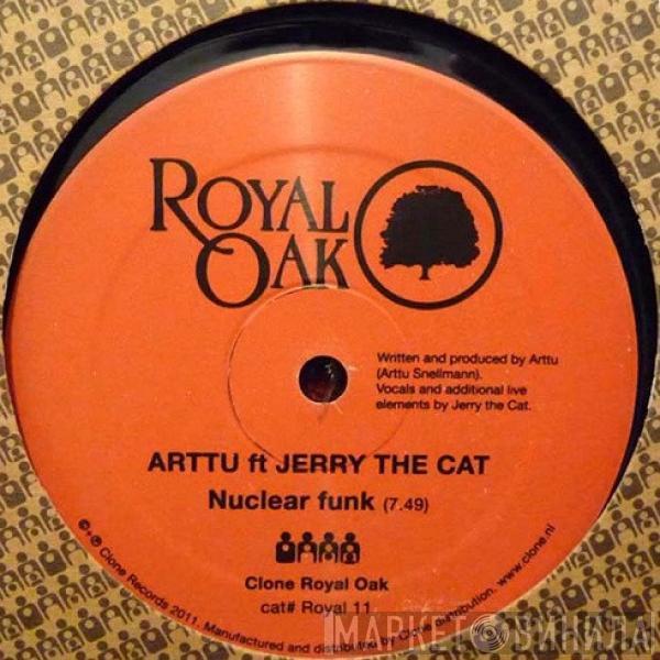 Arttu, Jerry The Cat - Nuclear Funk / Get Up Off It