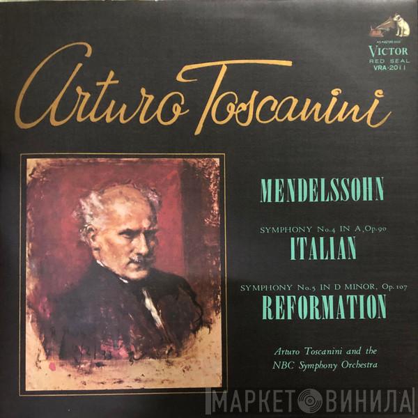 , Arturo Toscanini  Felix Mendelssohn-Bartholdy  - Italian And Reformation Symphonies