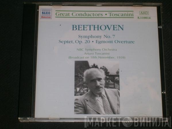 Arturo Toscanini, Ludwig van Beethoven, NBC Symphony Orchestra - Symphonie Nr. 7; Septett Op. 20; Egmont Ouvertüre