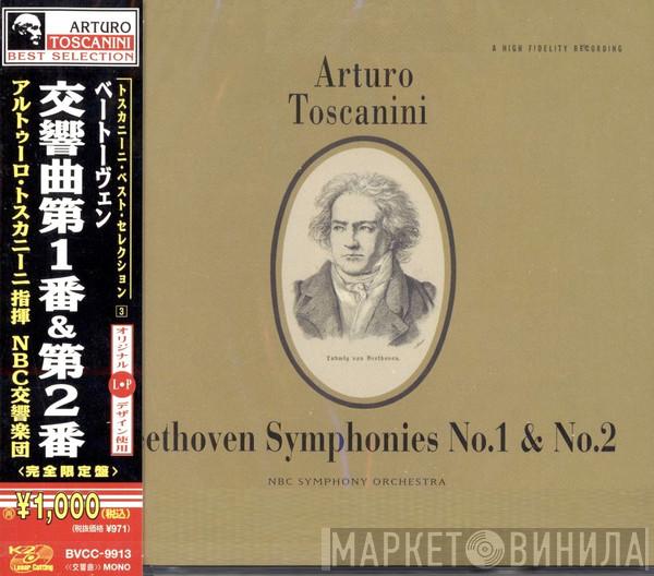 , Arturo Toscanini - NBC Symphony Orchestra  Ludwig van Beethoven  - Symphonies No. 1 & No. 2