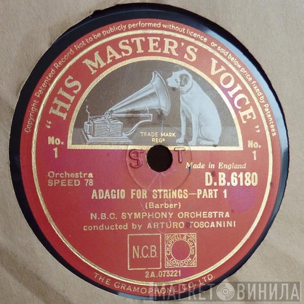 , Arturo Toscanini , NBC Symphony Orchestra  Samuel Barber  - Adagio For Strings